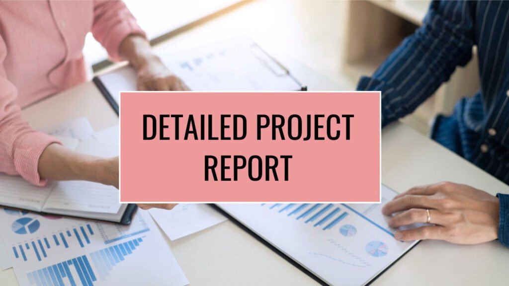Importance of Detailed Project Reports (DPR) in Infrastructure Projects